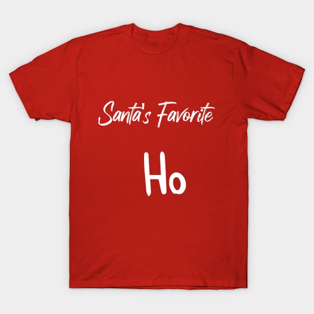 Santa's Favorite Ho - Funny Christmas Saying T-Shirt by MerchSpot